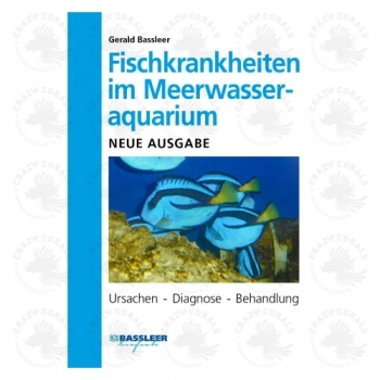 Gerald Bassleer: Fischkrankheiten im Meerwasseraquarium